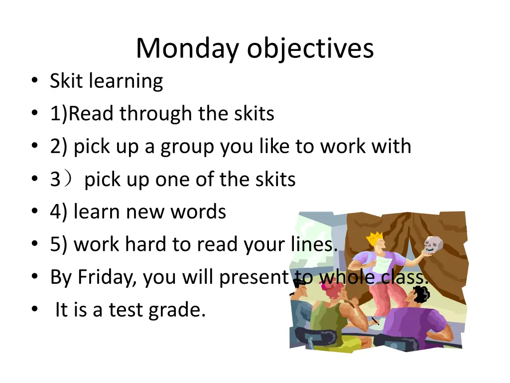 monday objectives skit learning 1 read through
