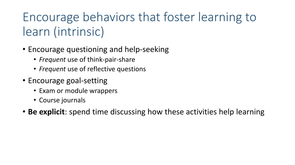 encourage behaviors that foster learning to learn