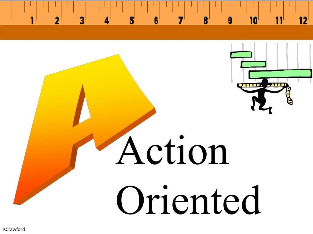 action oriented