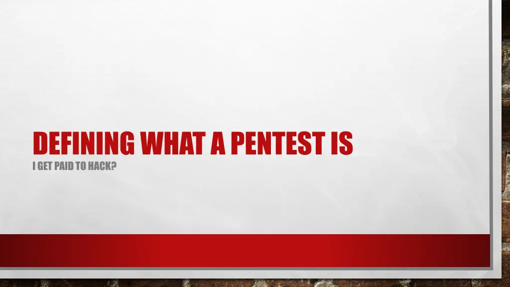 defining what a pentest is i get paid to hack