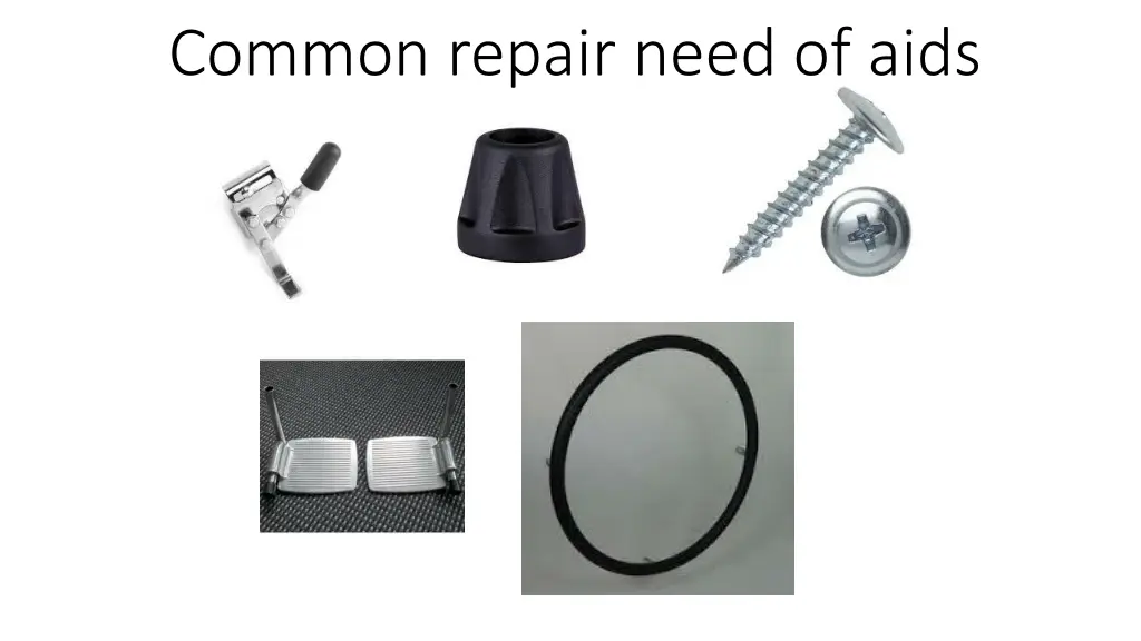 common repair need of aids