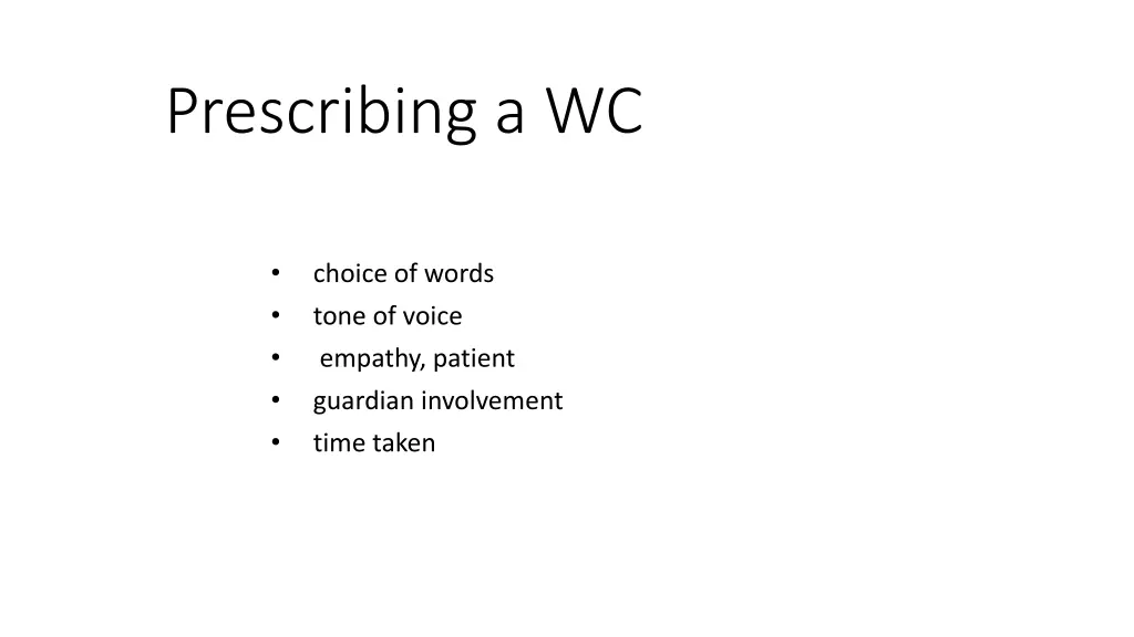 prescribing a wc