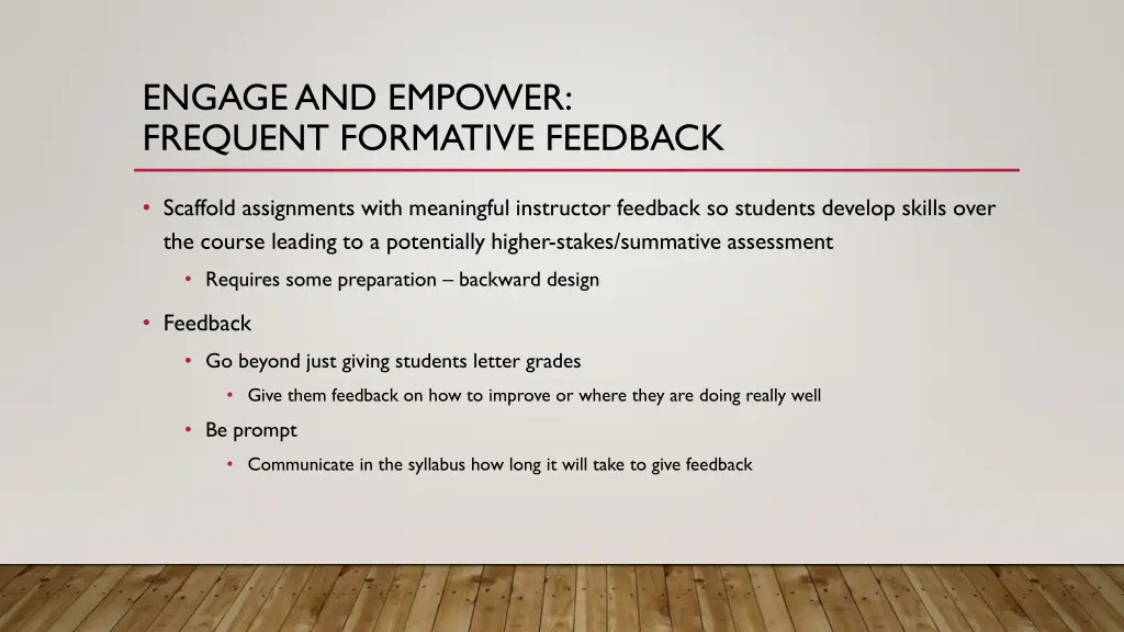 engage and empower frequent formative feedback