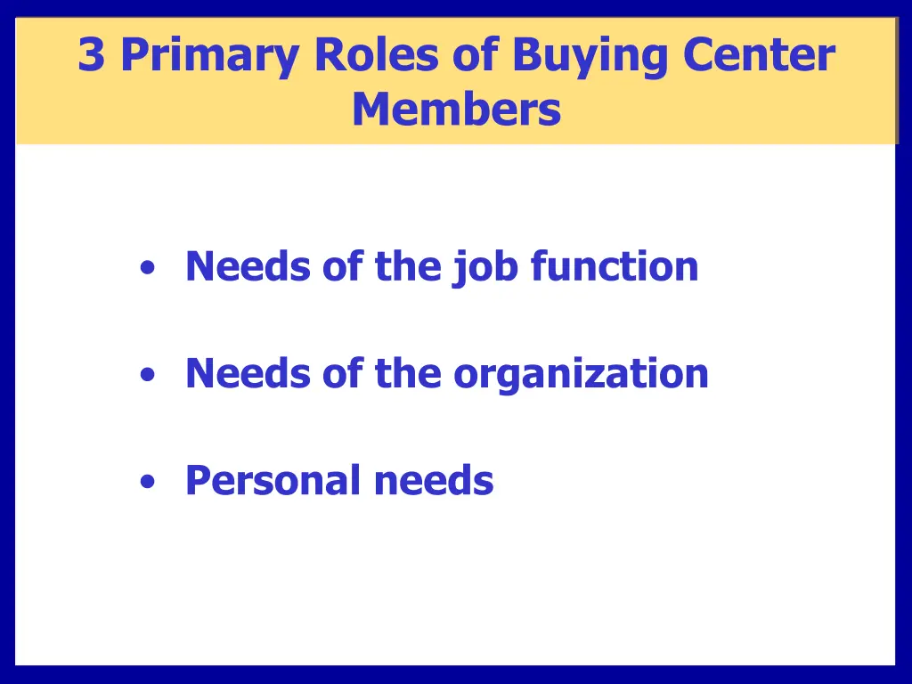 3 primary roles of buying center members