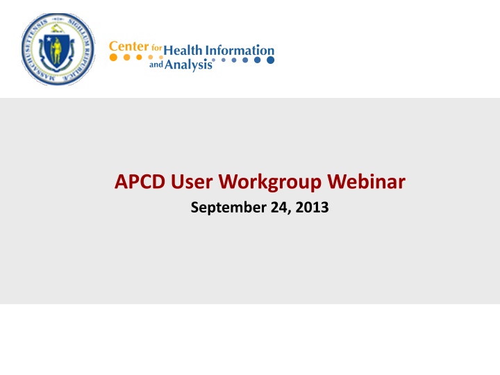 apcd user workgroup webinar september 24 2013