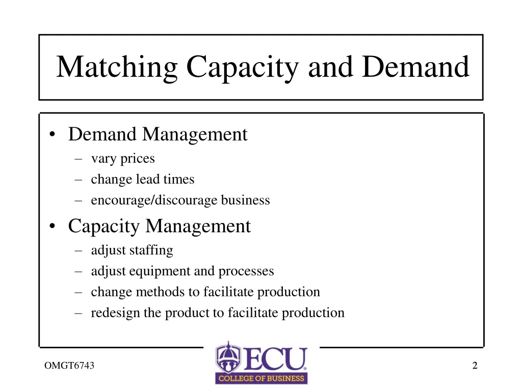 matching capacity and demand