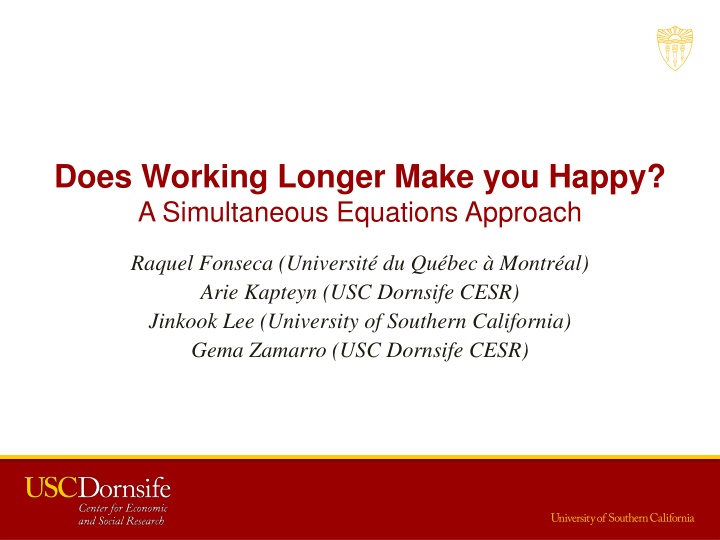 does working longer make you happy a simultaneous