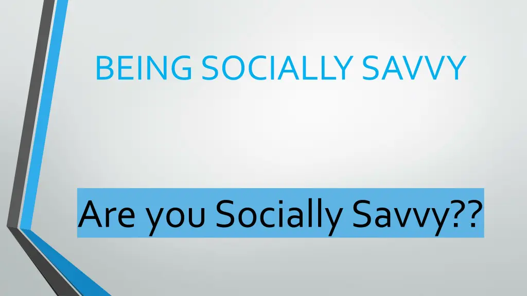 being socially savvy 1