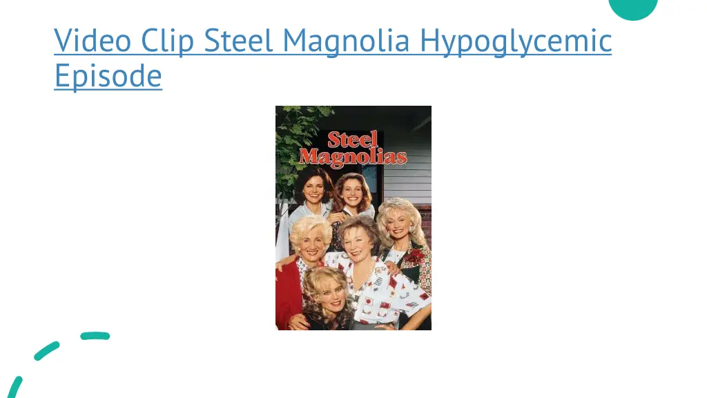 video clip steel magnolia hypoglycemic episode