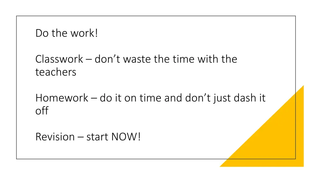 do the work