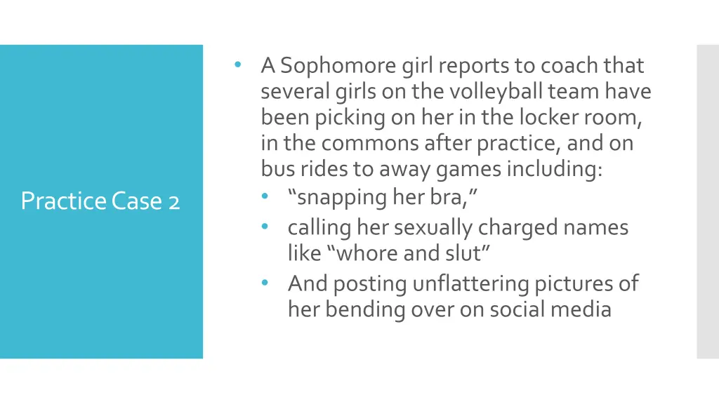 a sophomore girl reports to coach that several