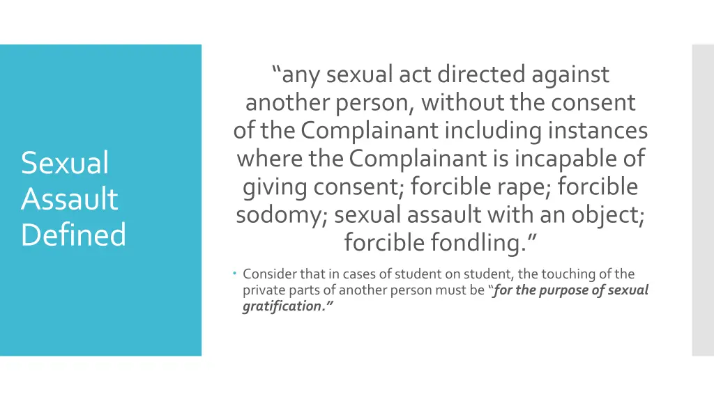 any sexual act directed against another person