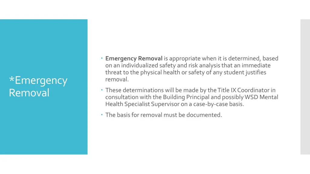 emergency removal is appropriate when