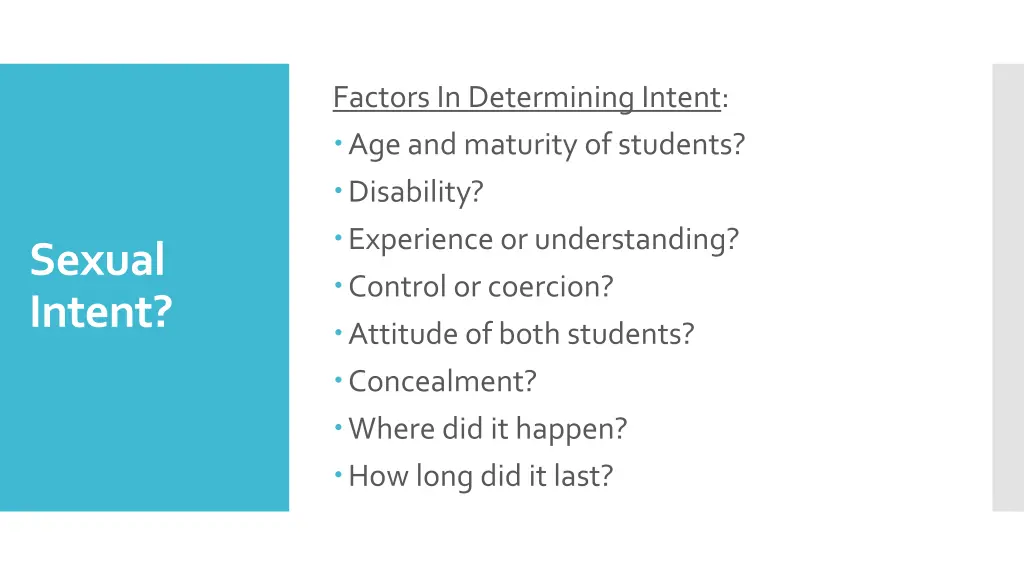 factors in determining intent age and maturity