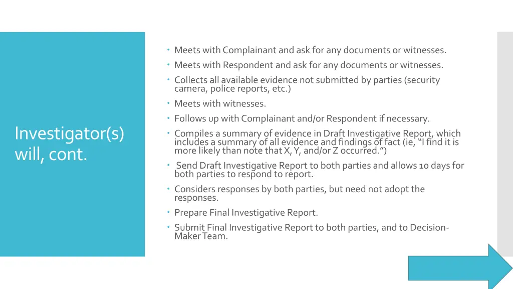 meets with complainant and ask for any documents