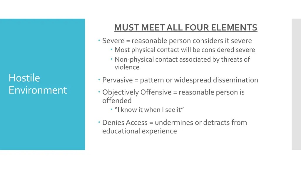 must meet all four elements severe reasonable