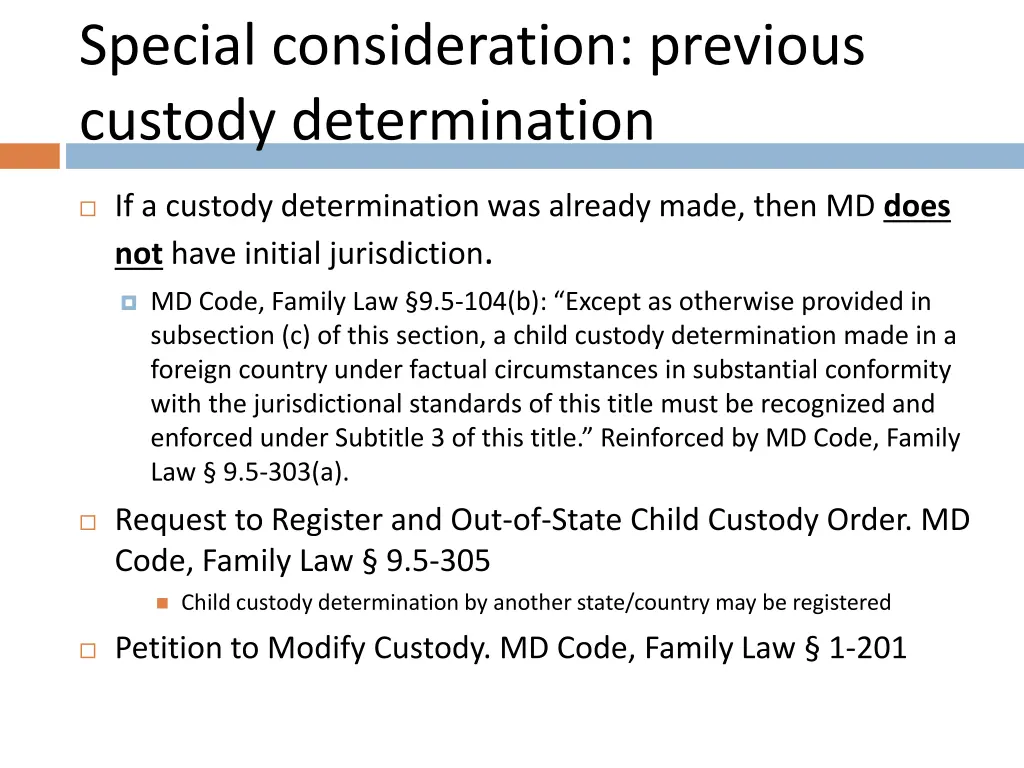 special consideration previous custody