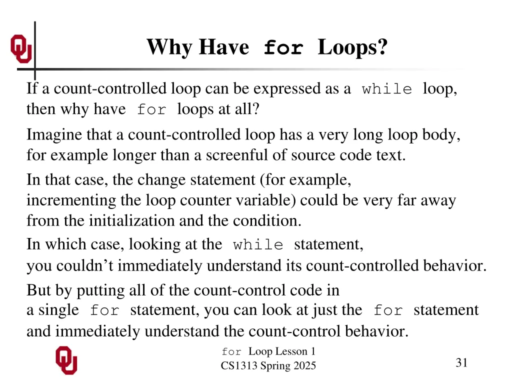 why have for loops
