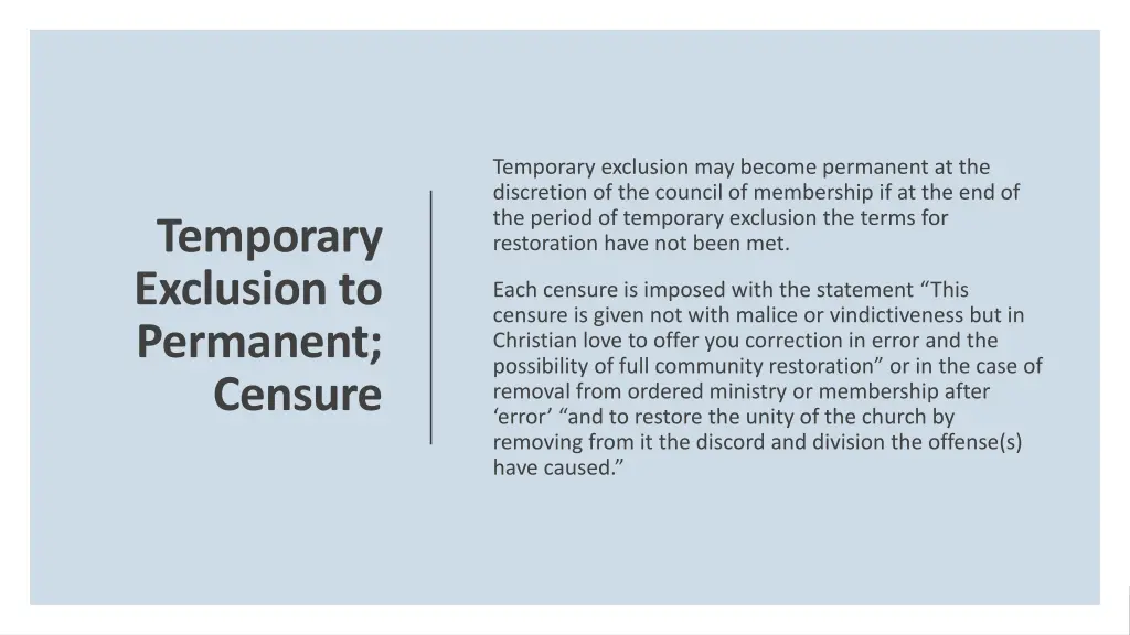 temporary exclusion may become permanent