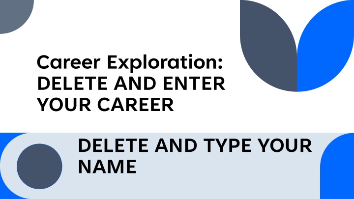 career exploration delete and enter your career
