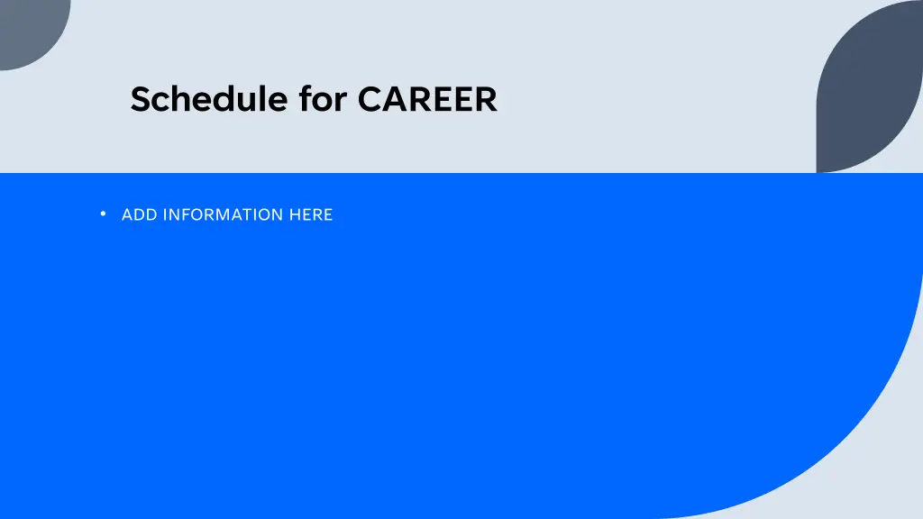 schedule for career