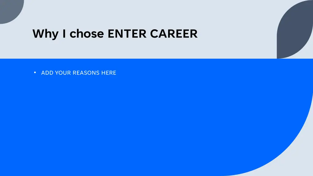why i chose enter career
