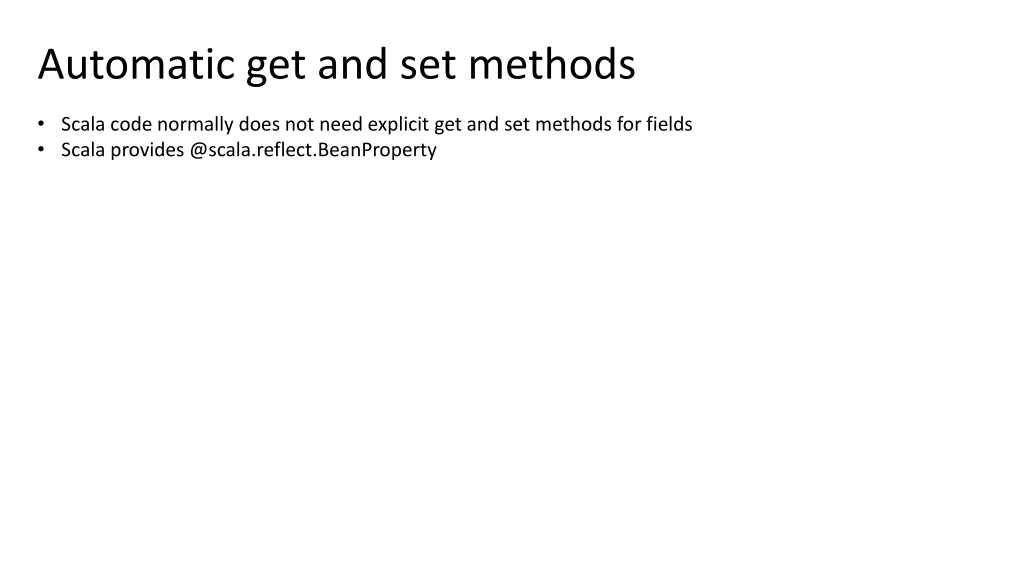 automatic get and set methods