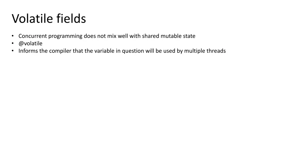 volatile fields