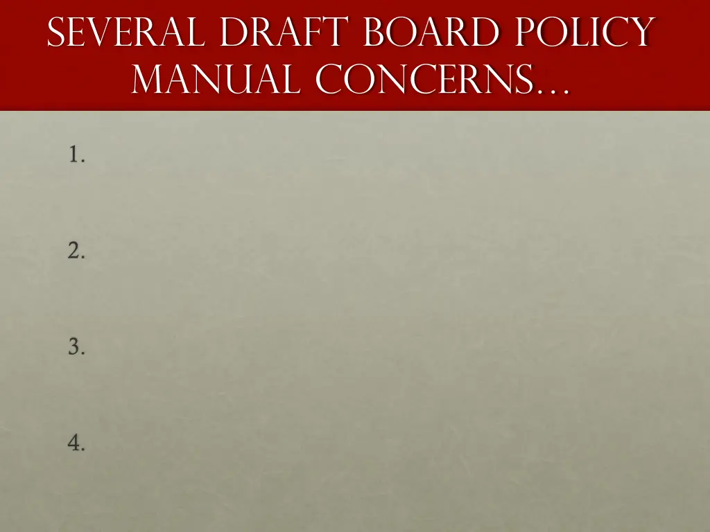 several draft board policy manual concerns