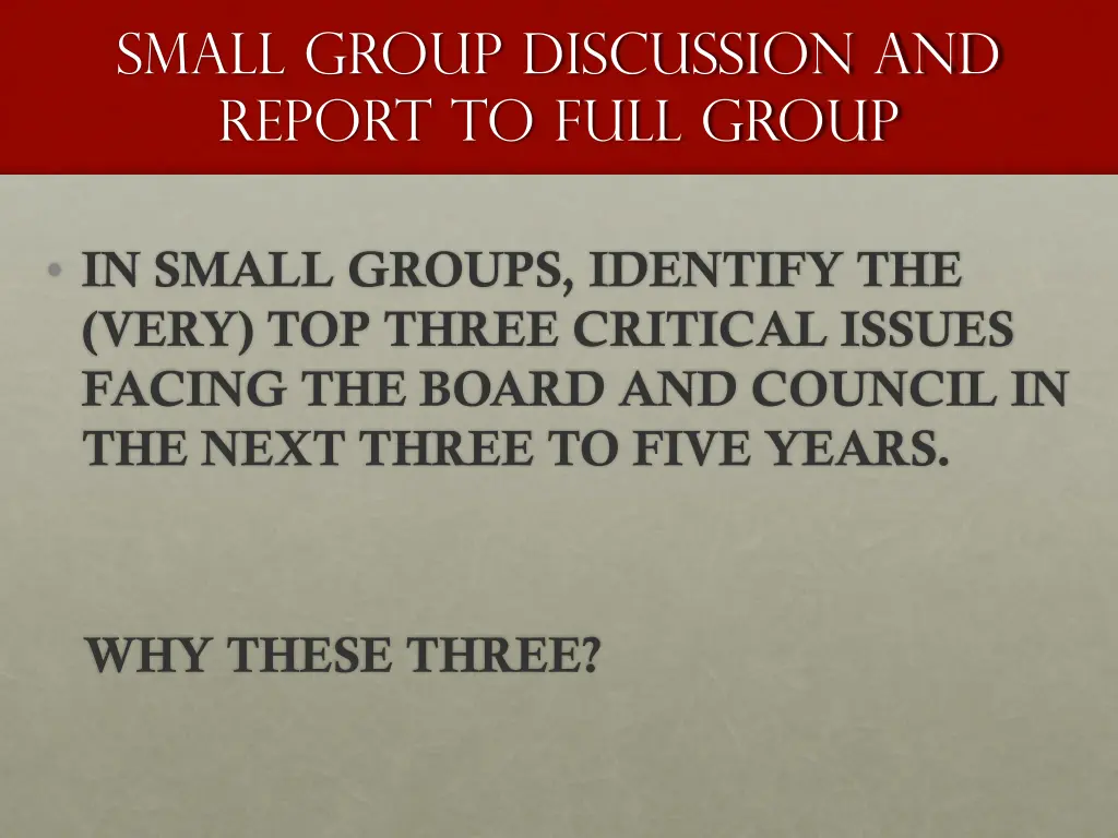 small group discussion and report to full group