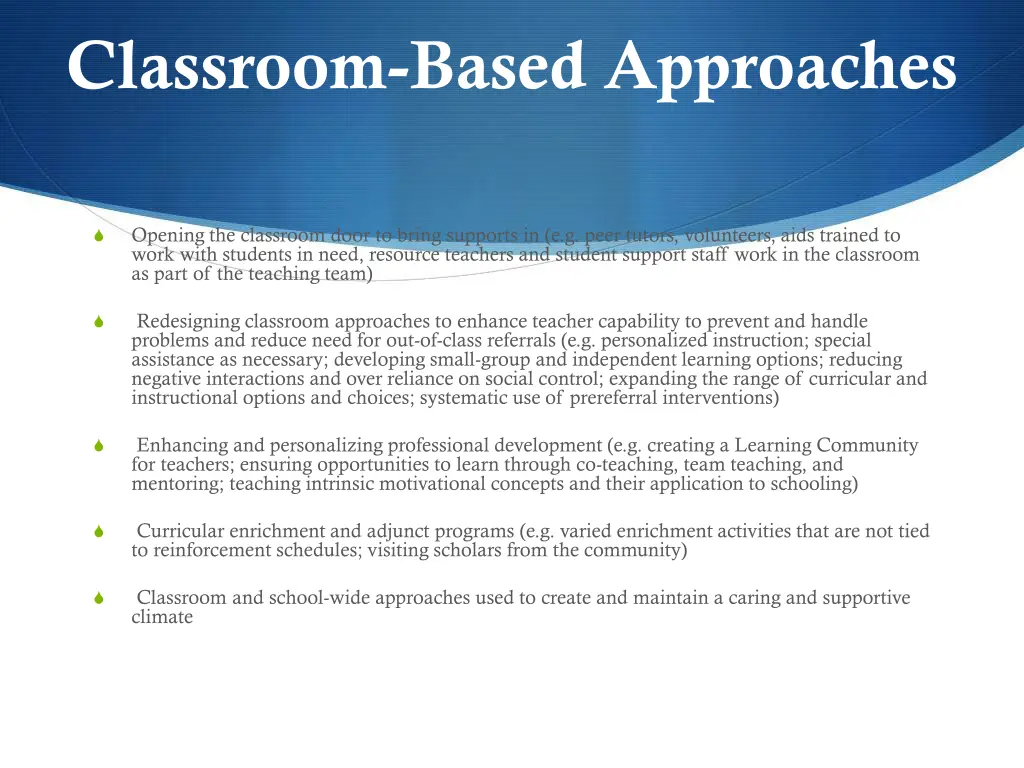 classroom based approaches