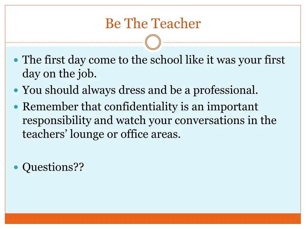 be the teacher