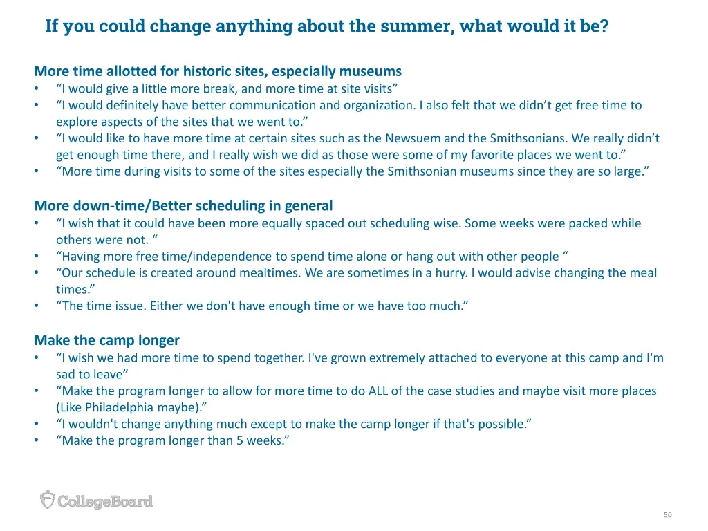 if you could change anything about the summer