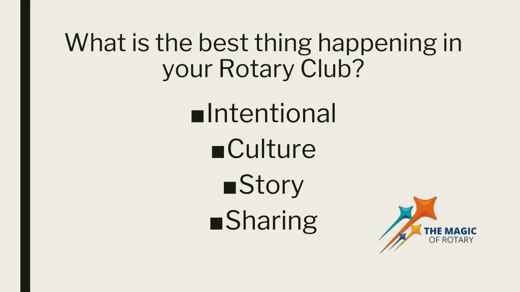 what is the best thing happening in your rotary