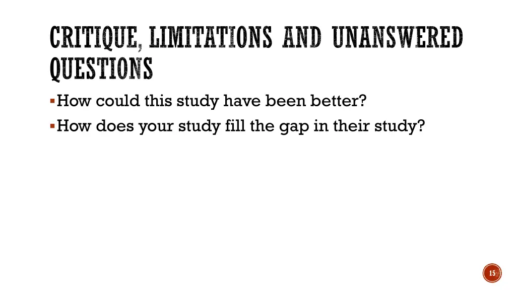 critique limitations and unanswered questions