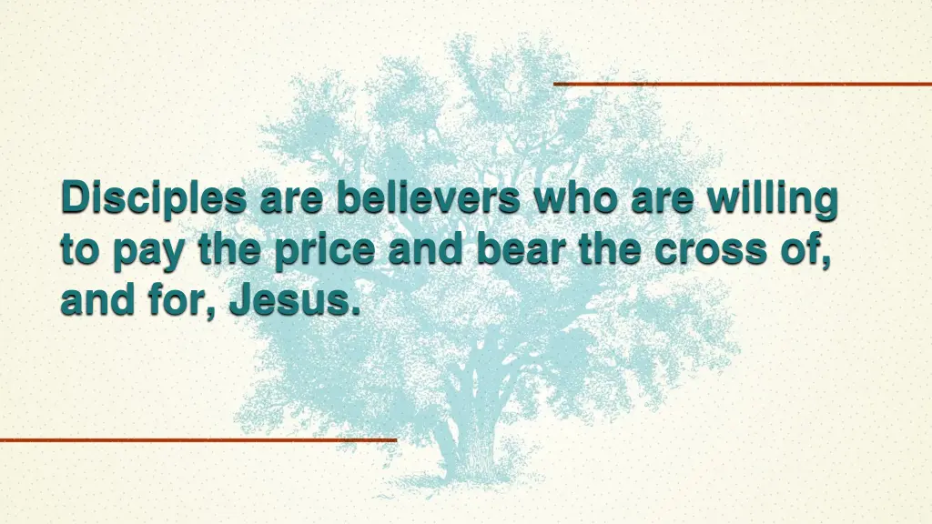 disciples are believers who are willing