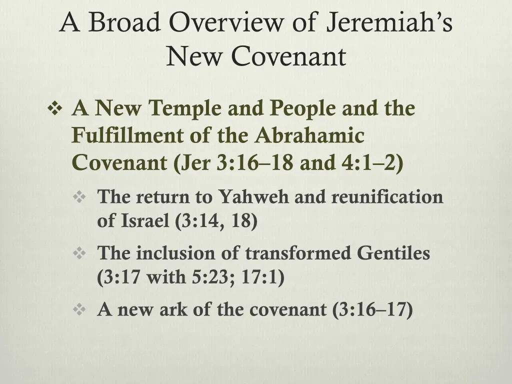 a broad overview of jeremiah s new covenant
