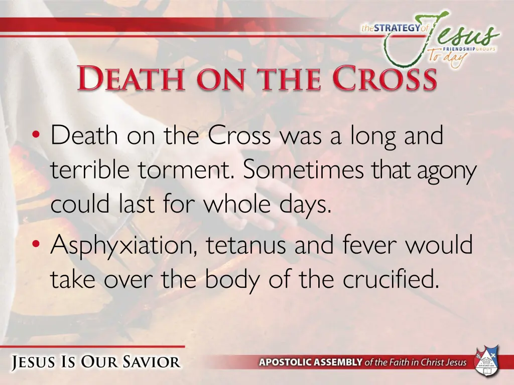 death on the cross was a long and terrible