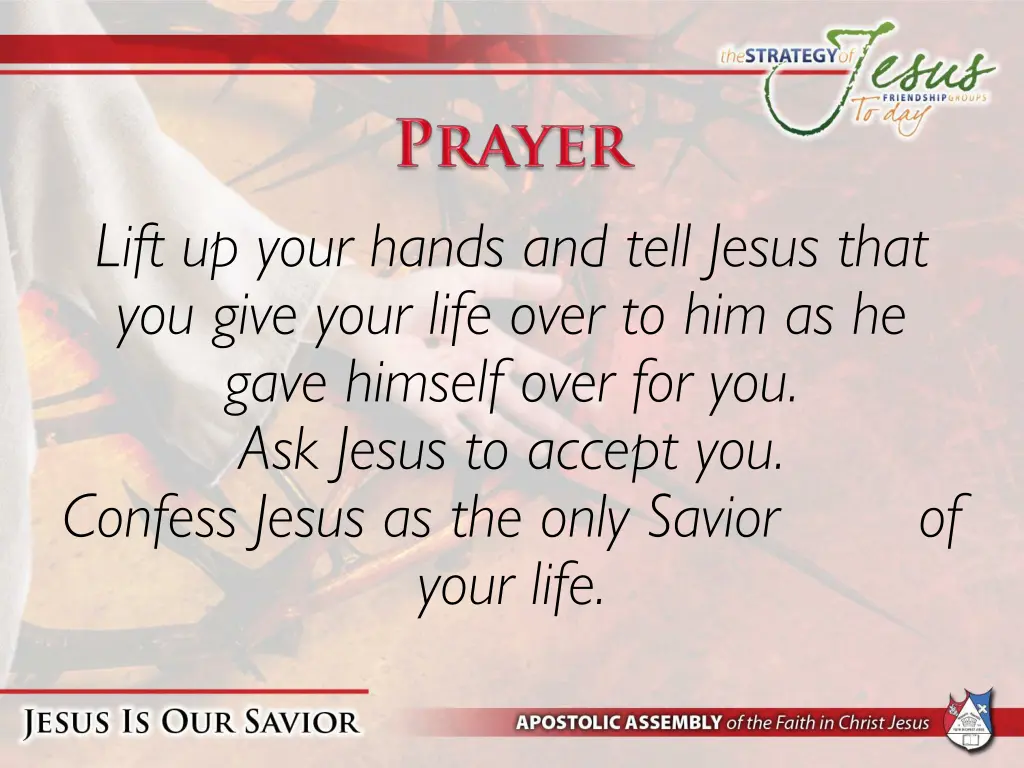 lift up your hands and tell jesus that you give
