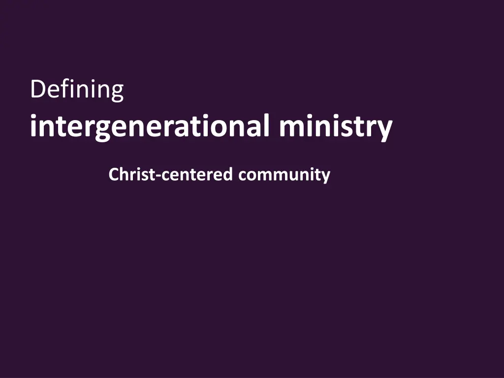 defining intergenerational ministry 1