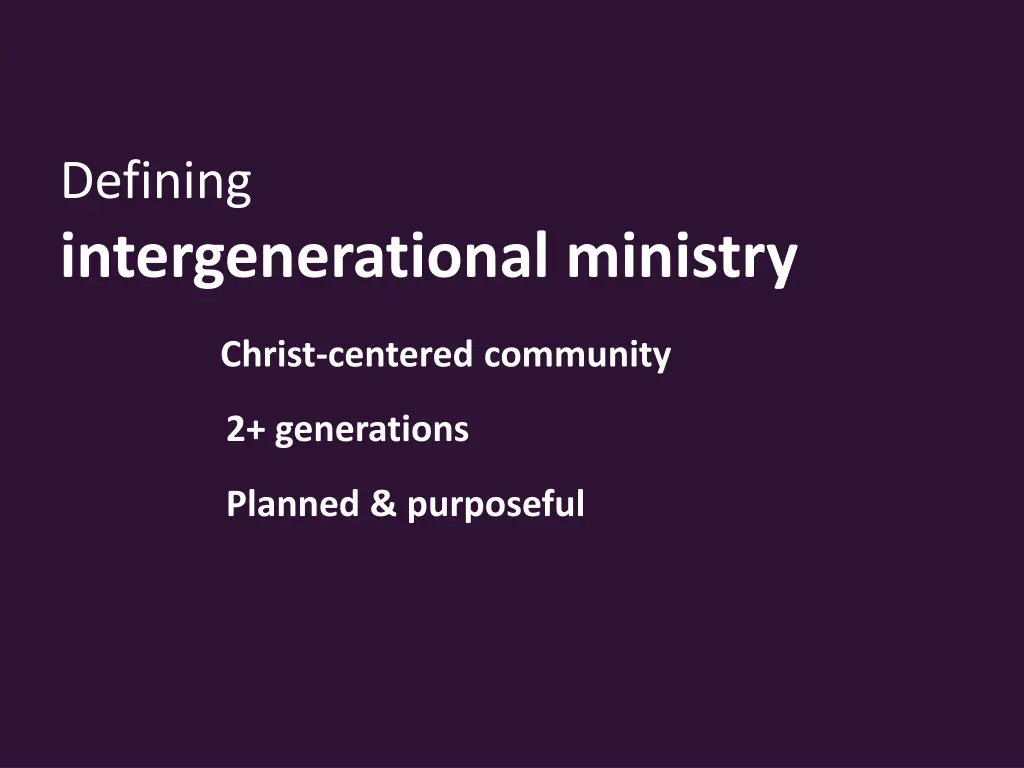 defining intergenerational ministry 3