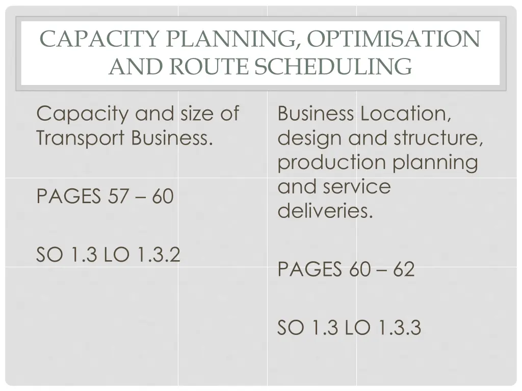 capacity planning optimisation and route 1