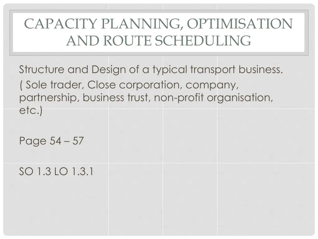 capacity planning optimisation and route