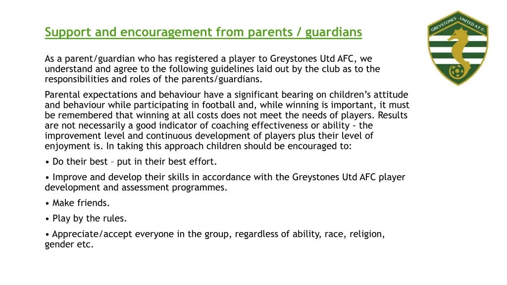 support and encouragement from parents guardians