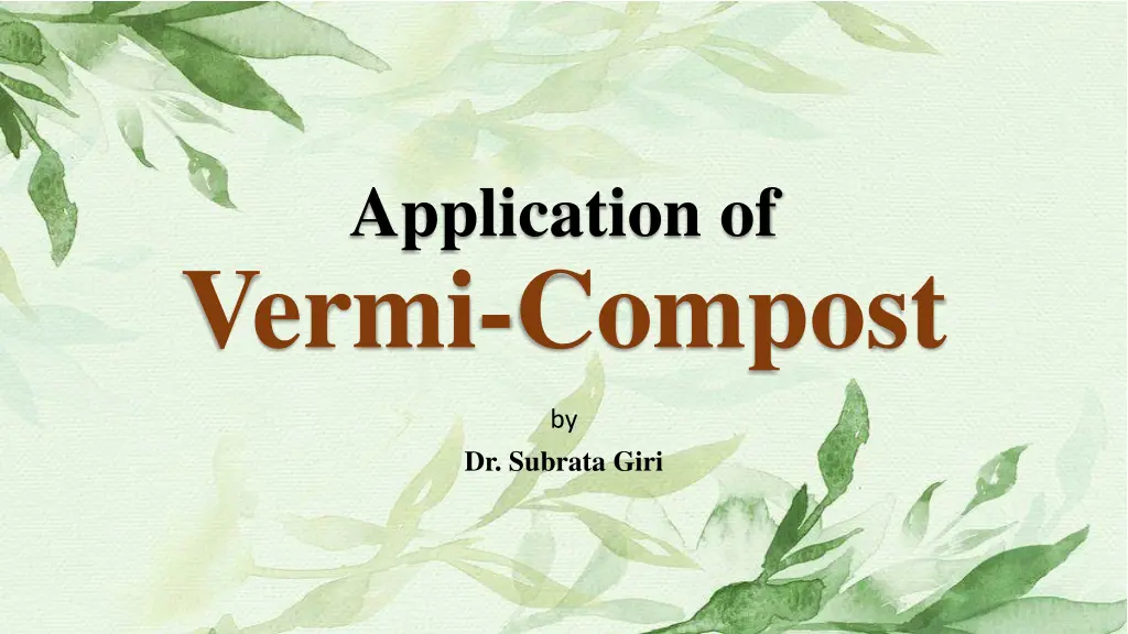 application of vermi compost