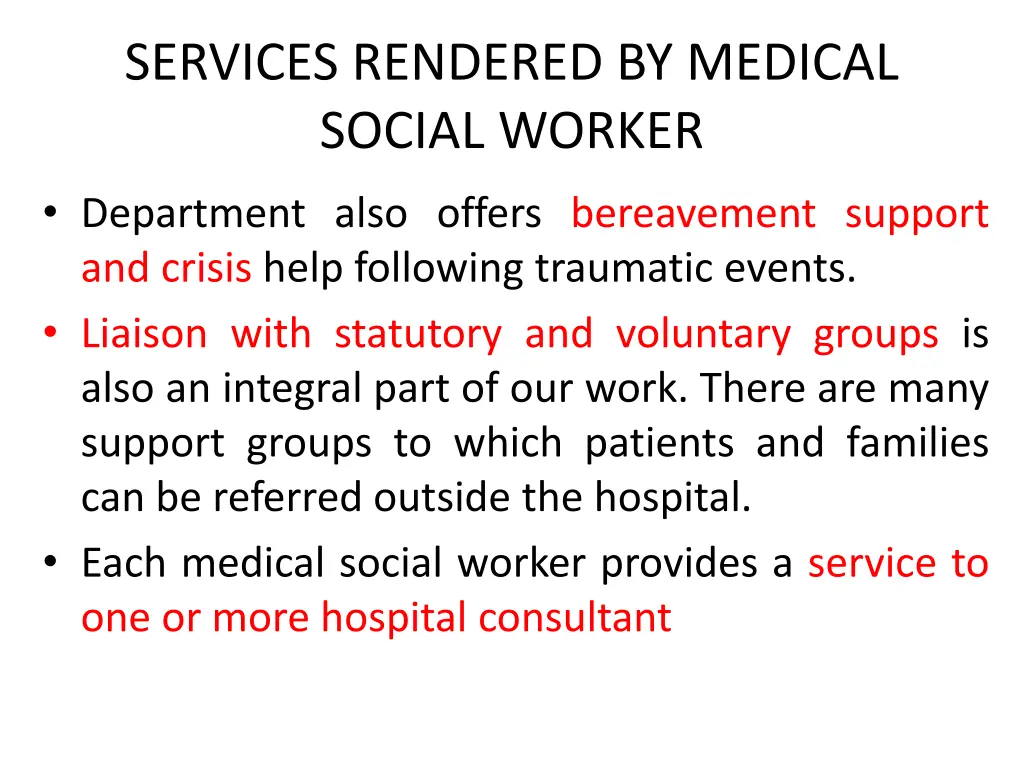 services rendered by medical social worker 1