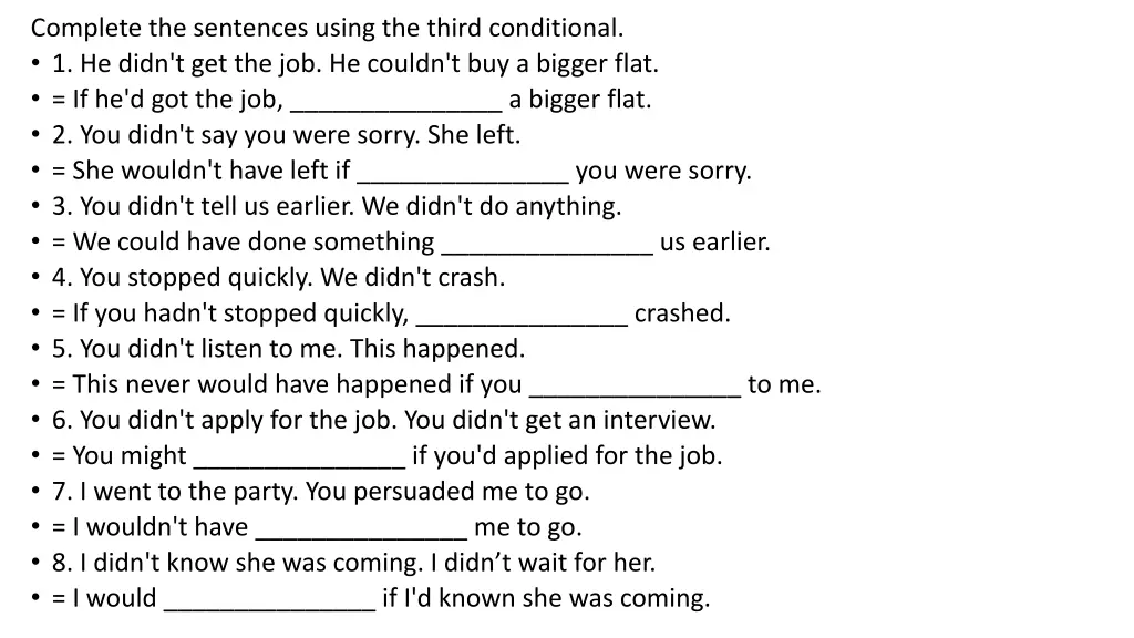 complete the sentences using the third