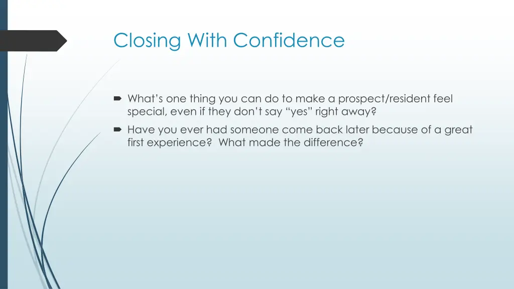 closing with confidence 1