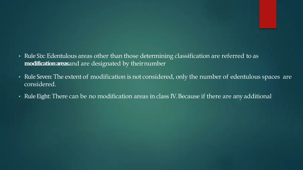 rule six edentulous areas other than those
