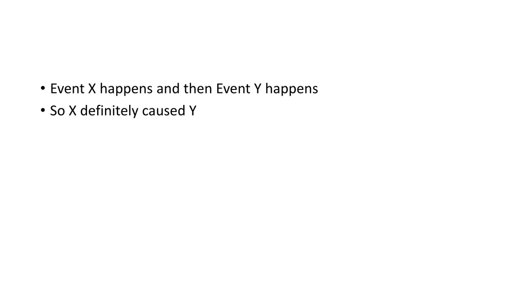 event x happens and then event y happens